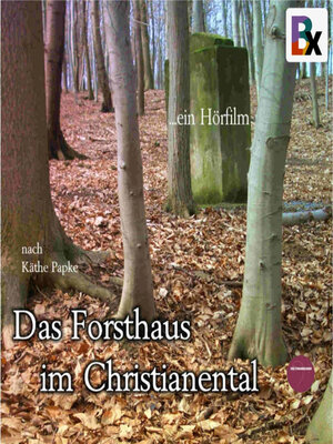 cover image of Das Forsthaus im Christianental
